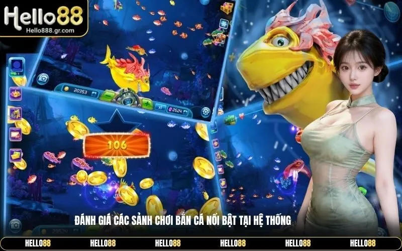 Đánh Giá Các Sảnh Chơi Bắn Cá Nổi Bật Tại Hệ Thống